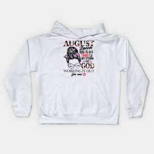 August Queen Even In The Midst Of My Storm I See God Kids Hoodie